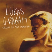 Lukas Graham - Drunk In the Morning