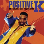 Positive K - I Got a Man