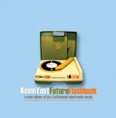 Future Flash Back by Kevin Yost album reviews, ratings, credits