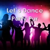 Let's Dance - Party Pur