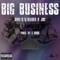 Big Business (feat. X-Raided & Sin1) - Junior Ortiz lyrics
