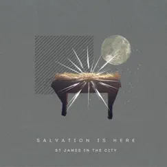 Salvation Is Here - EP by St James in the City album reviews, ratings, credits