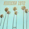 Riviera 1972 (Chillout Version) - Single album lyrics, reviews, download