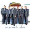 Que Ganas de Volver album lyrics, reviews, download