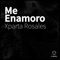 Me Enamoro - Xparta Rosales lyrics