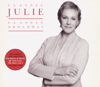 Julie Andrews - Classic Julie - Classic Broadway artwork