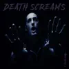Death Screams (Alternative Version) [Alternative Version] - Single album lyrics, reviews, download
