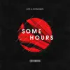 Some Hours - Single album lyrics, reviews, download