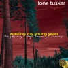 Wasting My Young Years - Single