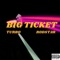 Big Ticket (feat. Rodstar) - Turbo lyrics