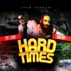 Stream & download Hard Times (feat. Ginjah) - Single