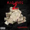 Stream & download B.I.G Mves 2 (feat. Bran) - Single