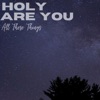 Holy Are You - Single