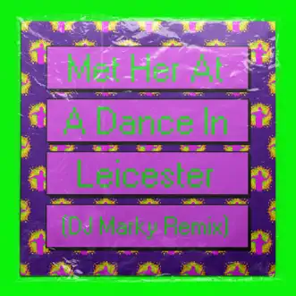 Met Her At A Dance In Leicester (DJ Marky Remix) [feat. UK Apache & Ady Suleiman] - Single by High Contrast album reviews, ratings, credits