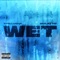 Wet (feat. Mulatto) [Remix] - YFN Lucci lyrics
