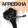 Afreekha - Single album lyrics, reviews, download