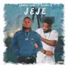 Jeje (feat. Magnito) - Single album lyrics, reviews, download