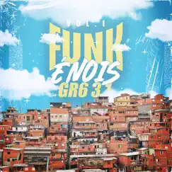 Funk é Nóis GR6 3.1, Vol. 1 by Various Artists album reviews, ratings, credits