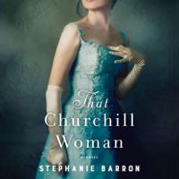 Stephanie Barron - That Churchill Woman: A Novel (Unabridged) artwork