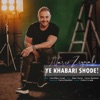 Ye Khabari Shode! - Single