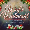 Weiße Weihnacht: Die schönsten Weihnachtslieder