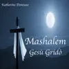 Mashalem Gesù gridò - Single album lyrics, reviews, download