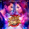 Street Dancer 3D (Original Motion Picture Soundtrack) - Tanishk Bagchi, A.R. Rahman, Badshah, Intense, Sachin-Jigar, Guru Randhawa, Vee, Harsh Upadhyay, Shankar Ehsaan Loy, Gurinder Seagal & Garry Sandhu