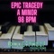 Epic Tragedy - Bulletproof Productions lyrics