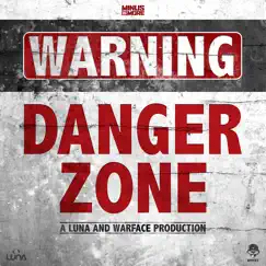 The Danger Zone - Single by Luna & Warface album reviews, ratings, credits