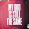 My God Is Still the Same artwork