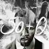 50+O=500 (feat. 50 Cent & David Rush) - Single album lyrics, reviews, download