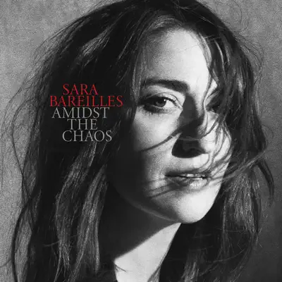 Amidst the Chaos - Sara Bareilles