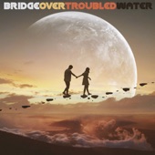 Bridge Over Troubled Water artwork