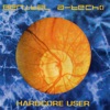 Hardcore Use (Bonus Tracks)