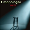 I monologhi, Vol. 21