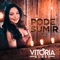 Pode Sumir - Vitória Alves lyrics