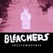 Bleachers - numbmoi lyrics