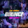 Bounce (feat. Erica Banks) - Single album lyrics, reviews, download