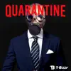 Quarantine (feat. DJ Skandalous) - Single album lyrics, reviews, download