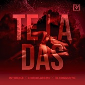 Te La Das (feat. El Corrupto) artwork