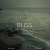 Bliss (feat. Zedge) - Single