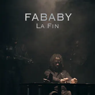 La fin - Single by Fababy album reviews, ratings, credits