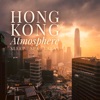 Hong Kong Atmosphere - EP