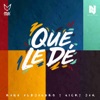 Que Le Dé - Single