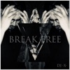 Break Free - Single, 2019