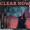 Clear Now artwork