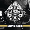 Gas Monkey Garage: Let's Ride, 2015
