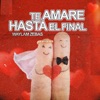 Te Amaré Hasta el Final - Single