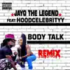Body Talk (Remix) [feat. HoodCelebrityy] - Single album lyrics, reviews, download