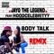 Body Talk (feat. HoodCelebrityy) - Jayq the Legend lyrics